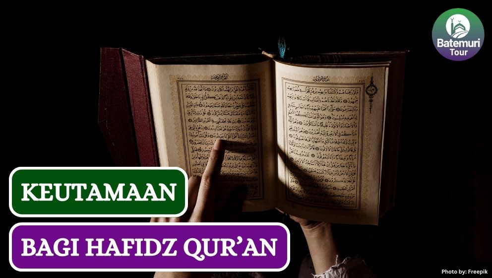 Ini Dia 12 Keutamaan bagi Para Hafidz dan Hafidzah Quran